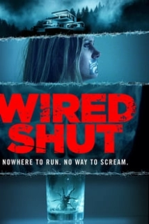 Wired Shut (2021)