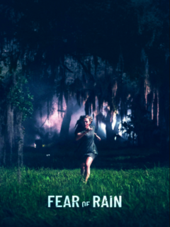 Fear of Rain (2021)