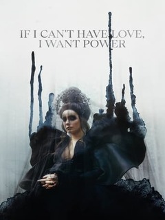 If I Can't Have Love, I Want Power (2021)