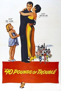 40 Pounds of Trouble (1962)