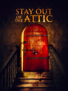 Stay Out Of The F king Attic (2021)