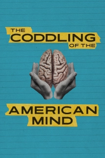 The Coddling of the American Mind (2024)