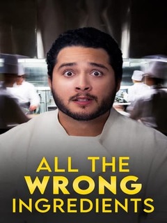 All The Wrong Ingredients (2023)