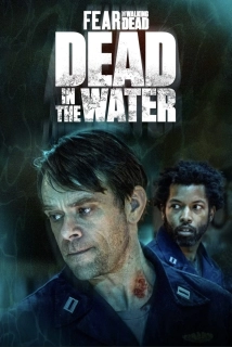 Fear the Walking Dead: Dead in the Water (2015)