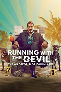 Running with the Devil The Wild World of John McAfee (2022)