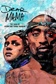 Dear Mama (2022)