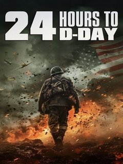 24 Hours To D Day (2024)