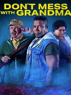 Dont Mess With Grandma (2024)