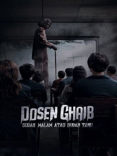 Dosen Ghaib Its Nighttime Or You Already Know (2024)