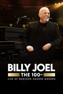 The 100th: Billy Joel at Madison Square Garden - The Greatest Arena Run of All Time (2024)