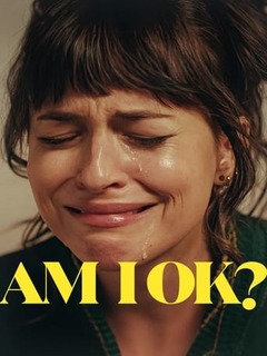 Am I Ok (2024)