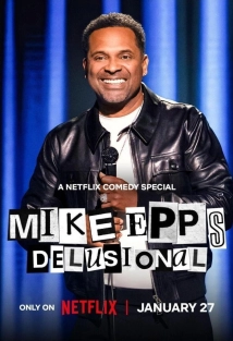 Mike Epps: Delusional (2026)