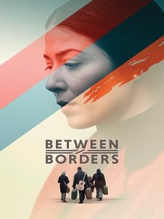 Between Borders Aka Beyond Borders (2025)