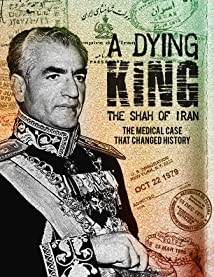 A Dying King: The Shah of Iran (2017)