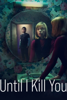 Until I Kill You (2024)
