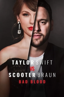 Taylor Swift vs Scooter Braun: Bad Blood (2025)